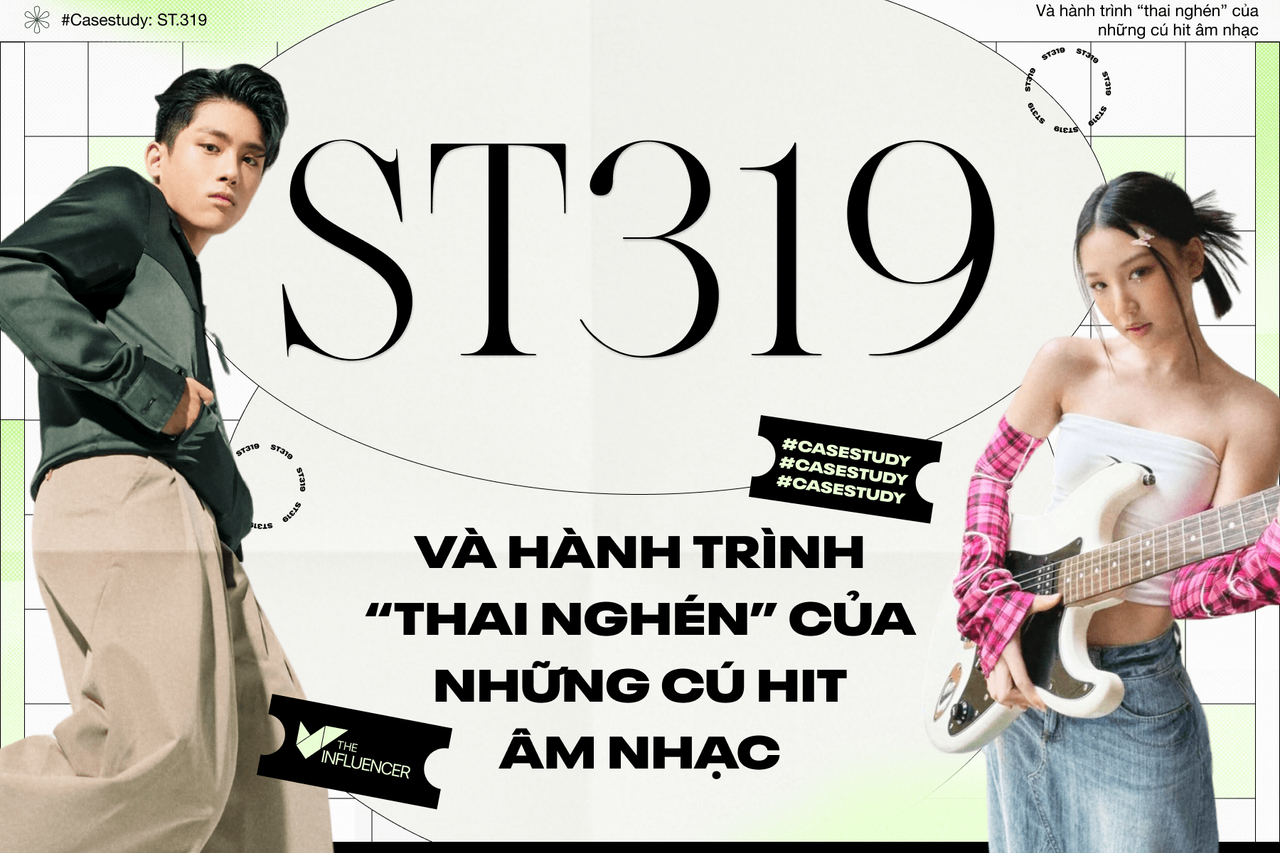 #Casestudy: ST.319 và hành trình “thai nghén” của những cú hit âm nhạc